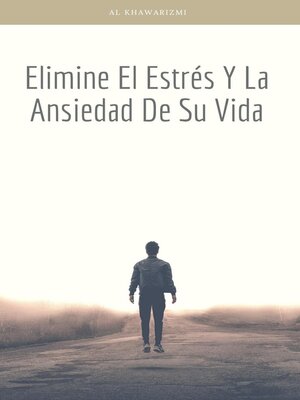 cover image of Elimine el estrés y la ansiedad de su vida